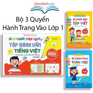 Sách- Bộ 3 Quyển Tập Đánh Vần, Bé Chính Phục Toán Học, Bé Khởi Đầu Tập Viết Hành Trang Vào Lớp 1 Dành Cho Bé Từ 4-6