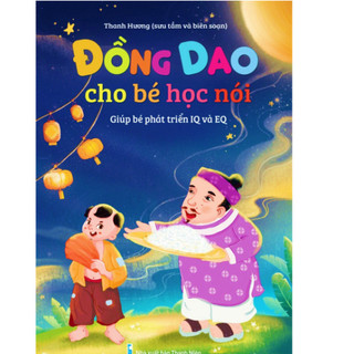 Sách - Đồng Dao Cho Bé Học Nói - Giúp bé phát triển IQ và EQ (Bìa cứng)