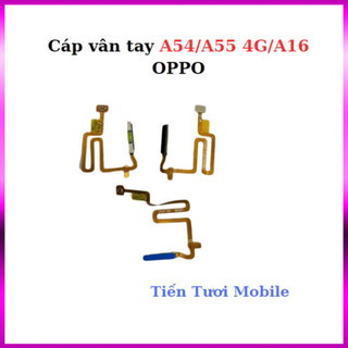Cáp vân tay oppo  A54/A55 4G/A16 ,mới về hàng