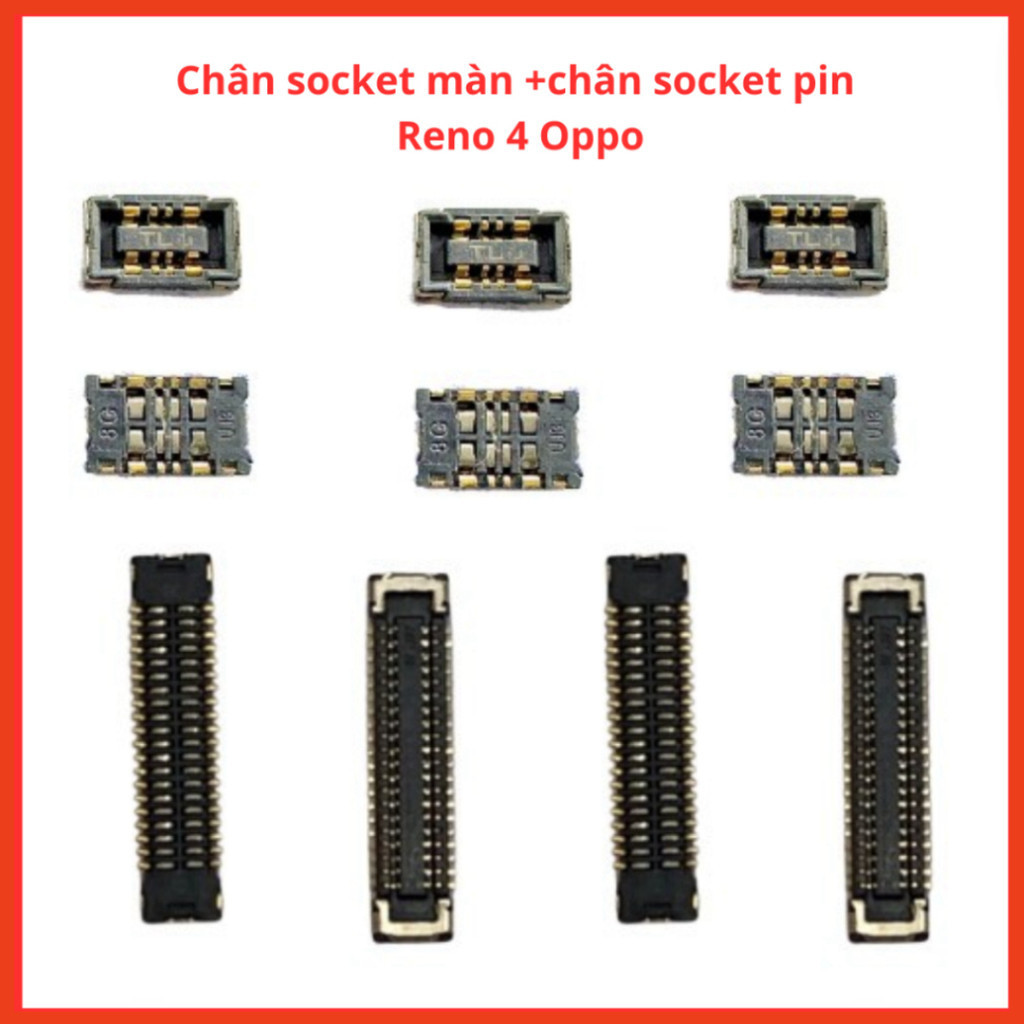 Chân socket trên main màn +socket pin oppo reno 4