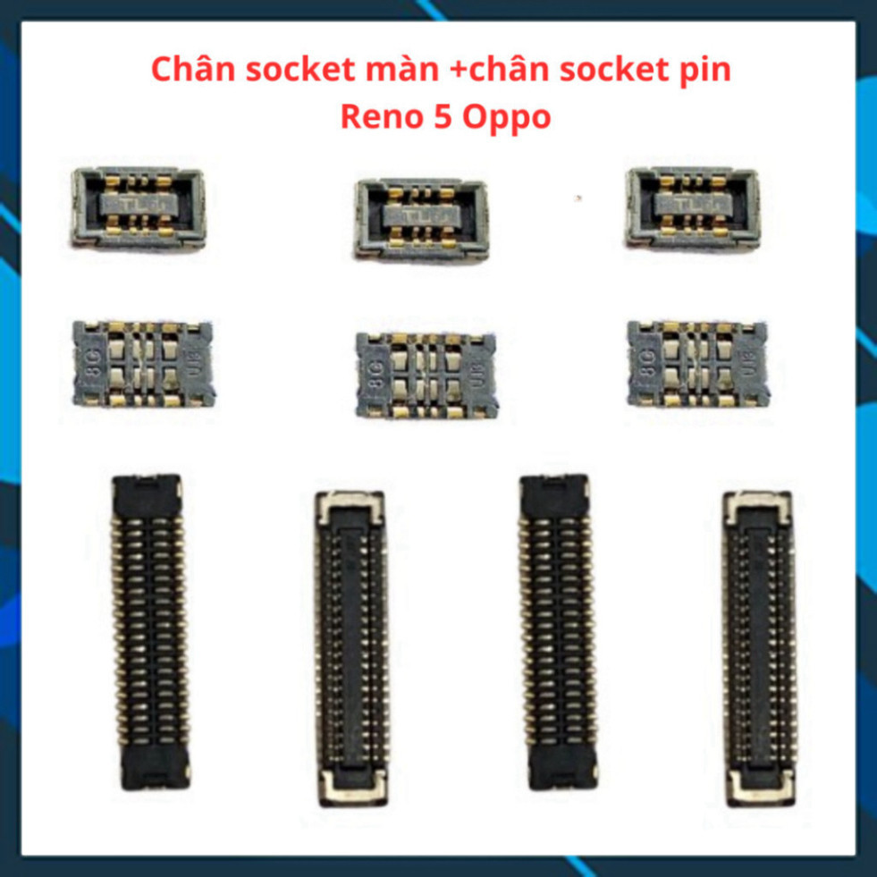 Chân socket trên main oppo reno 5 socket màn +socket chân pin ,thay thế,sửa chữa