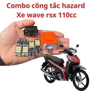 Công tắc hazard cục nháy kèm 4 xi nhan led T15 siêu sáng lắp cho xe wave rsx 110cc 2016-2024 còi nhại bóng hậu xinhan