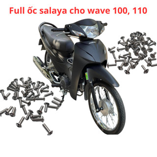 ốc salaya full dàn áo cho xe wave a 100 110 lắp ốp pô, hộp xích, gáy xe, đầu xe, chân gương không gỉ sáng bóng