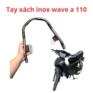 tay xách inox xe wave a 110 2017 - 2024 khò 7 màu titan chất liệu inox 304 chắc chắn bảo hành 1 năm