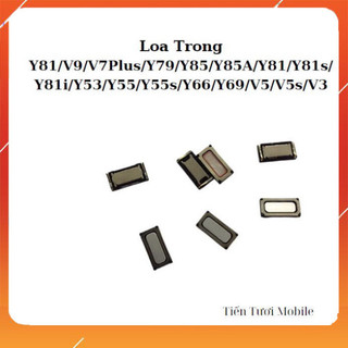 Loa trong vivo y81/v9/v7 plus/y79/y85/y85a/y81/y81s/y81i/y53/y55/y66/y69/v5 ,mới về hàng