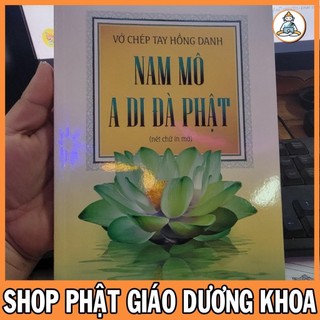 Tặng viết, vở chép hồng danh nam mô a di đà phật chữ mờ - chephongdanh