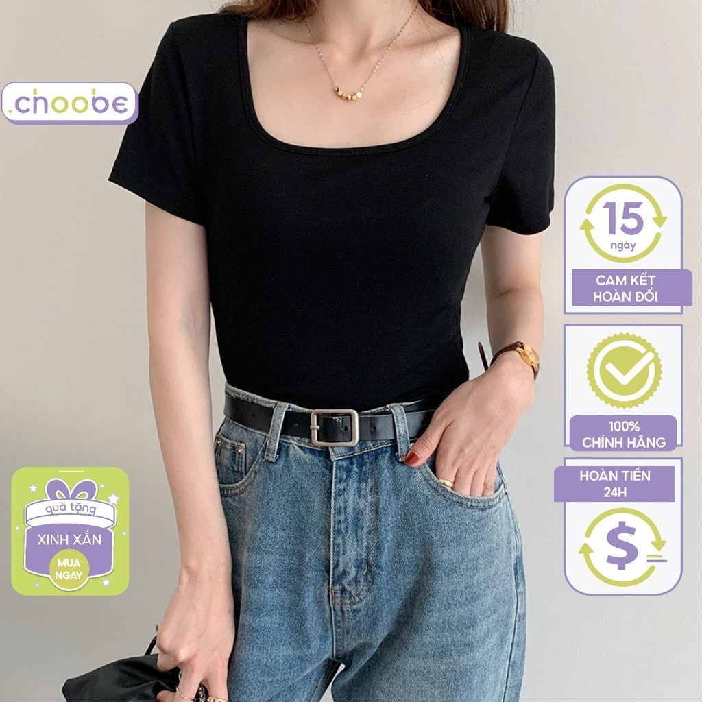 Áo Phông Nữ Choobe Cổ Vuông Cộc Tay Form Đẹp Thun Trơn Co Giãn Tốt Màu Đen Trắng Thời Trang Basic A46