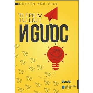 Combo: Tư duy mở - Tư duy ngược