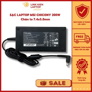 Sạc MSI Chicony Gaming 200W Chân Kim To 7.4*5.5mm - Sạc MSI Zin Bảo Hành 24 Tháng 1 Đổi 1