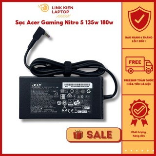 Sạc acer gaming nitro 5 19v 7.1a 135w 9.23a 180w dùng acer aspire nitro v15, acer vx vx5 vx15, an515