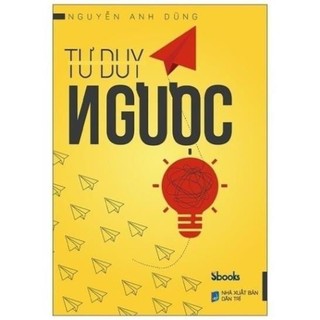 Combo/Lẻ: Tư Duy Ngược - Tư Duy Mở