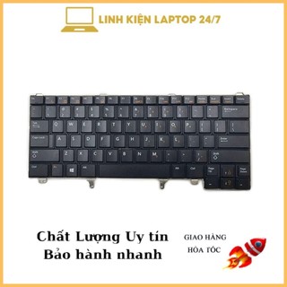 Bàn phím laptop dell latitude e5420 e5430 e6220 e6230 e6320 e6330 e6420 e6430 e6440 xt3 hàng new bảo hành lôi 1 đổi 1