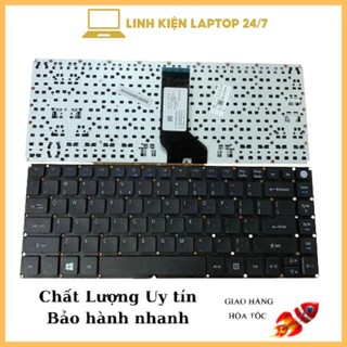 Bàn phím laptop acer aspire e5-473, e5-475, es1-432 e5-476, swift 3 sf314-51 hàng new zin bảo hành lỗi 1 đổi 1