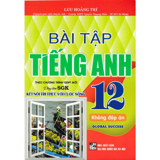 Sách - Bài Tập Tiếng Anh 12 - Không Đáp Án (Dùng Kèm SGK Kết Nối Tri Thức Với Cuộc Sống) - HA