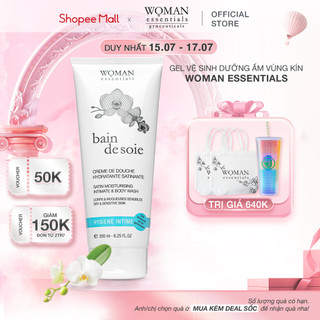 Gel Bain De Soie Woman Essentials Vệ sinh và dưỡng ẩm vùng kín phụ nữ 200ml