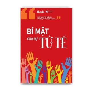 Sách - Bí Mật Của Sự Tử Tế (Nhiều tác giả) - Sbooks