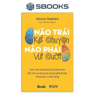Sách - Não Trái Kể Chuyện Não Phải Vui Cười - Sbooks
