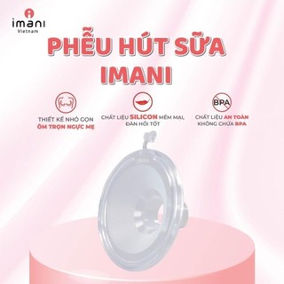 Phễu máy hút sữa Imani phụ kiện thay thế cho cốc hút sữa rảnh tay chất liệu silicon