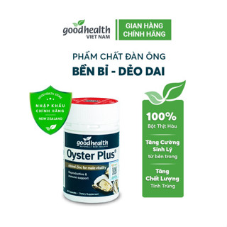 Viên uống Tinh chất hàu Goodhealth Oyster Plus 30/60 viên Tăng cường sinh lực & Testosteron Nam Giới