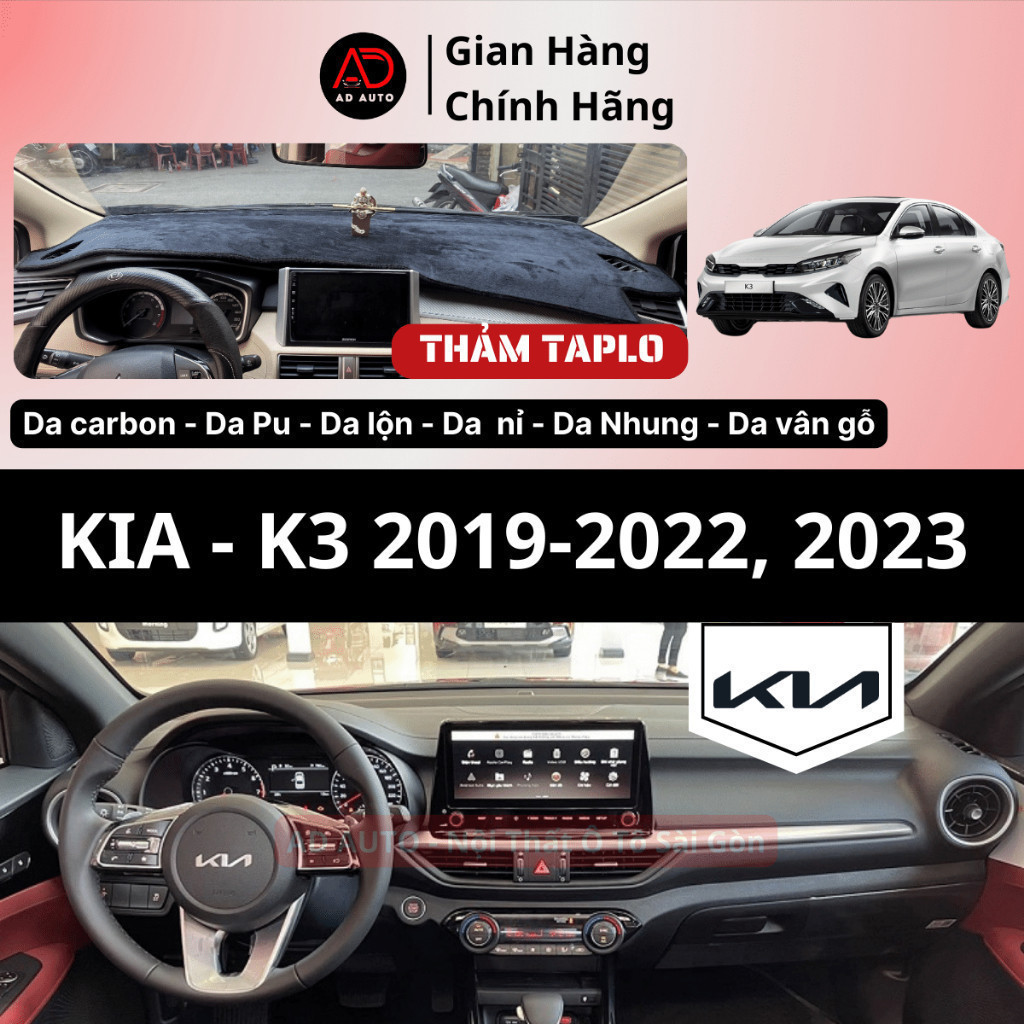 Thảm taplo KIA K3, thảm phủ taplo chất liệu da carbon, da lộn, nhung, da vân gỗ, da nỉ bảo vệ taplo, AD AUTO