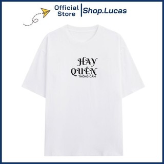 AP Áo Thun In Chữ HAY QUÊN THÔNG CẢM Unisex Nam Nữ Hài Hước Hot Trend