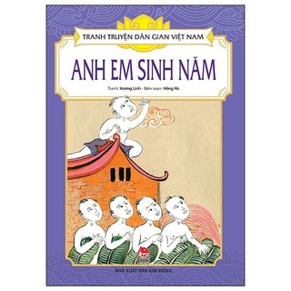 Sách - tranh truyện dân gian việt nam - anh em sinh năm - nxb kim đồng