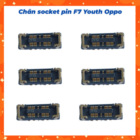 Chân socket pin trên main F7 youth oppo ,hàng mới về