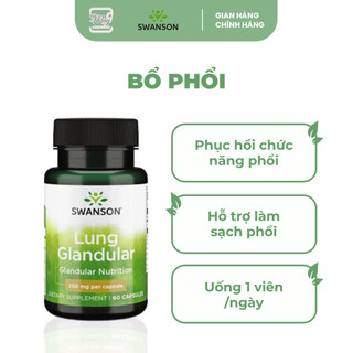 Viên Uống Swanson Lung Glandular Phục Hồi Chức Năng Phổi