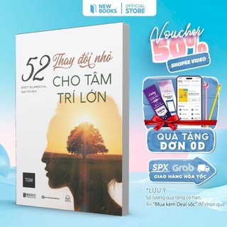 Sách - 52 Thay đổi nhỏ cho tâm trí lớn rèn luyện thói quen phát triển bản thân