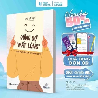 Sách - đừng sợ "mất lòng" - cách vượt rào cản để thành công - bizbooks