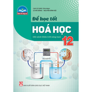 Sách - Để học tốt hóa học 12 (chân trời sáng tạo)