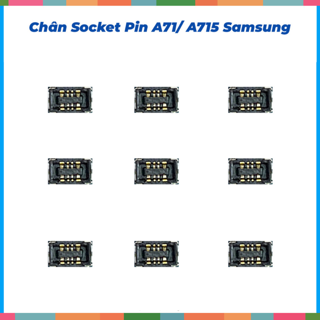 Chân socket pin trên main A71, A715 samsung