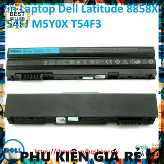 PHỤ KIỆN GIÁ RẺ ✅ [Pin zin] Pin Laptop Dell Latitude 8858X T54FJ M5Y0X T54F3
