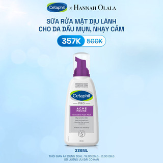 Sữa rửa mặt tạo bọt dịu lành cho da dầu mụn nhạy cảm cetaphil pro acne prone/oil control foam