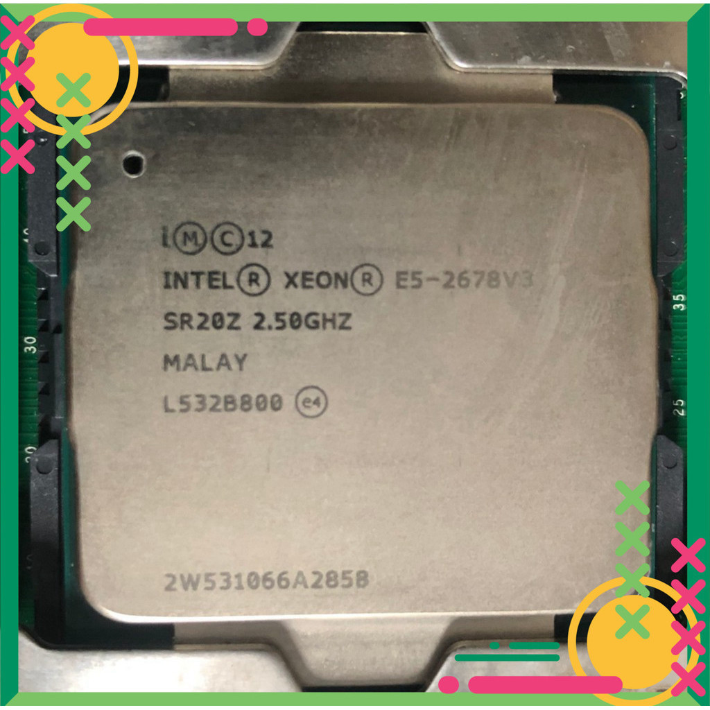CPU Intel Xeon E5-2670 E5-2678 E5-2680 v3 v4 12 nhân 24 luồng turbo 3.1GHz 30MB Cache socket 2011 v3