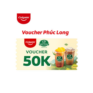 Quà tặng Colgate Voucher Phúc Long 50K