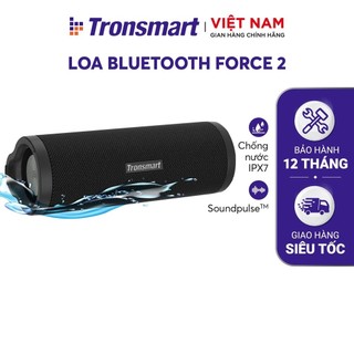 Loa Bluetooth 5.0 Tronsmart Force 2 TM-372360 - IPX7 - 30W - Chip Qualcomm QCC3021 - Hàng chính hãng