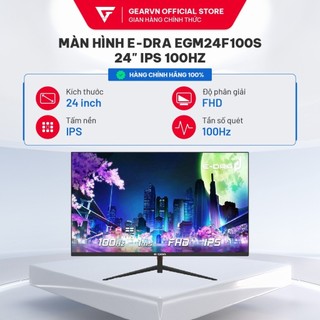 Màn hình E-DRA EGM24F75/ EGM24F100S 24" IPS 75Hz/100Hz