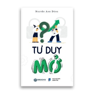 Combo Tư duy ngược + Tư duy mở