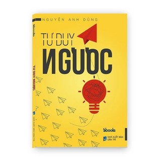 Combo Tư duy ngược + Tư duy mở