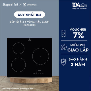 Bếp từ âm electrolux 3 vùng nấu 60cm - e6203iok - gia nhiệt nhanh, dễ dàng vệ sinh