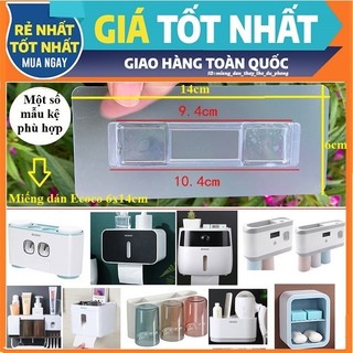 ~1 miếng dán thay thế cho kệ dùng miếng gài tương tự ( ECOCO size 6 x 14cm chỗ gài 10.4cm) (MDTT)