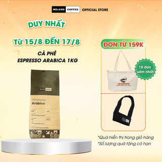 Cà phê nguyên chất 100% rang mộc milano coffee loại espresso arabica 1 kg
