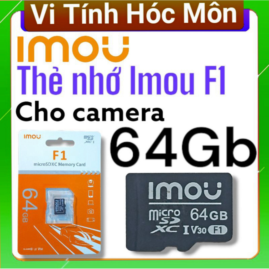 Thẻ nhớ microSD imou 64GB class 10, V30, tốc độ đọc up 75Mb/s, tốc độ ghi 35mb/s chuyên dùng camera wifi, laptop vi tính
