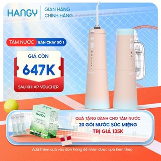 Máy tăm nước HF-9P và HG23 phiên bản 2024 HANGY [Tặng kèm củ sạc]