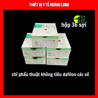 Chỉ khâu dafilon không tiêu đủ sai từ 2/0 đến 6/0