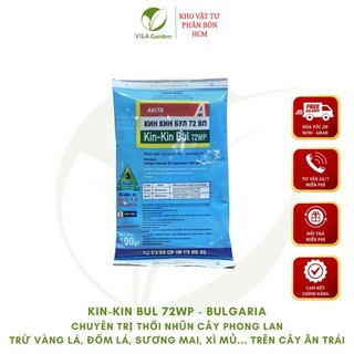 Kin Kin Bul 72WP - Thuốc trừ bệnh cao cấp Bulgaria cho LAN (100g)