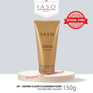 I01 sữa rửa mặt tạo bọt iaso aroma clear cleansing foam 150g
