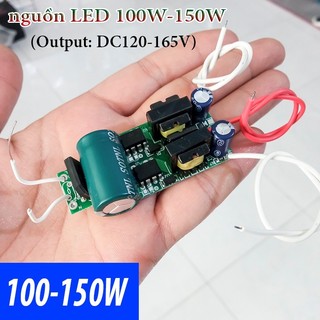 Nguồn 100w-150w tăng phô chấn lưu cho chip led nhà xưởng công suất lớn