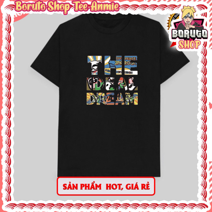 Áo thun hình The Ideal Dream cực chất giá rẻ mẫu HOT bán chạy BorutoShop